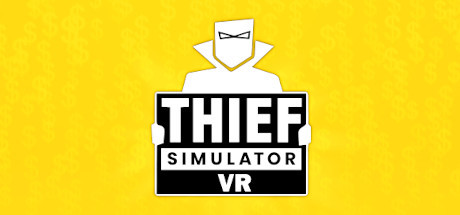 小偷模拟器 VR