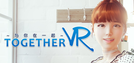 与你在一起 VR