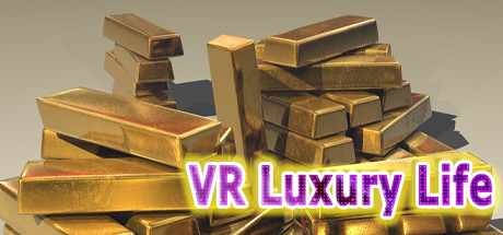 豪华生活(成为亿万富翁) VR